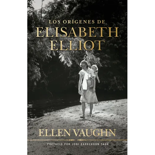 Los Orígenes de Elizabeth Elliot
