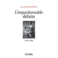 L'impardonnable défaite: 1918-1940