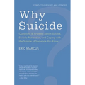 Why Suicide?: Questions and Answers about Suicide, Suicide Prevention, and Coping with the Suicide of Someone You Know (Revised, Updated)