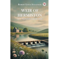 Weir of Hermiston An Unfinished Romance