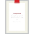 Massawomeck: Raiders and Traders Into the Chesapeake Bay in the Seventeenth Century Transactions, American Philosophical Society (Vol. 81, Part 2)