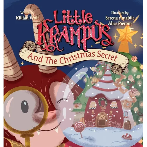 Little Krampus And The Christmas Secret: A Children's Christmas Picture Book
