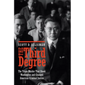 The Third Degree: The Triple Murder That Shook Washington and Changed American Criminal Justice