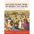 Second Punic War in Iberia 220-206 BC: From Hannibal at the Tagus to the Battle of Ilipa