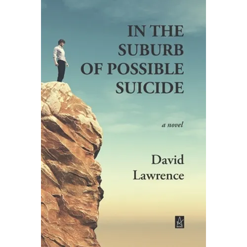In the Suburb of Possible Suicide