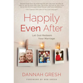 Happily Even After: Let God Redeem Your Marriage