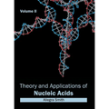 Theory and Applications of Nucleic Acids: Volume II