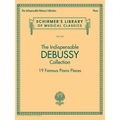 The Indispensable Debussy Collection - 19 Favorite Piano Pieces: Schirmer's Library of Musical Classics Vol. 2125