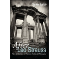 After Leo Strauss: New Directions in Platonic Political Philosophy
