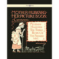 Mother Hubbard Her Picture Book - Containing Mother Hubbard, the Three Bears & the Absurd ABC - Illustrated by Walter Crane