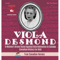 Viola Desmond - A Woman's Brave Stand Against Discrimination in Canada Canadian History for Kids True Canadian Heroes