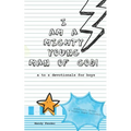 I Am A Mighty Young Man of God!: Devotionals for boys ages 7 to 11 - Mighty Young Man of God Devotionals - A to Z who God wants me to be! - Bible Stud