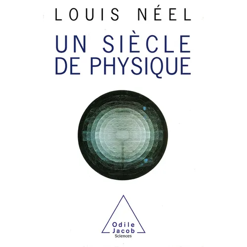 Un siècle de physique