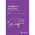 Paradigms In Pig Science