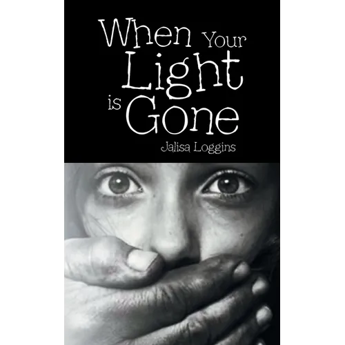 When Your Light Is Gone