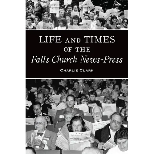 Life and Times of the Falls Church News-Press