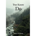 True Karate Do