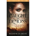 Caught by Demons (Laila of Midgard Book 1 Extended Edition)