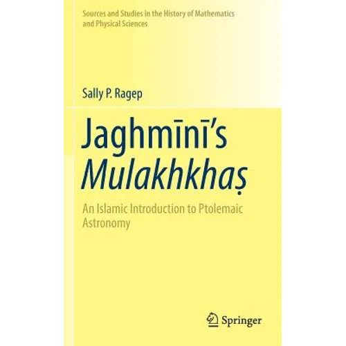 Jaghmīnī's Mulakhkhaṣ: An Islamic Introduction to Ptolemaic Astronomy
