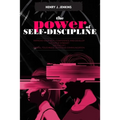 The Power of Self-Discipline: Improve Your Self-Confidence and Develop a Positive Mindset. 2 books in 1: Mental Toughness, Effective Communication.