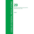 Code of Federal Regulations Title 29, Volume 6, July 1, 2015