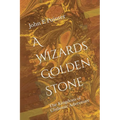 A Wizards Golden Stone