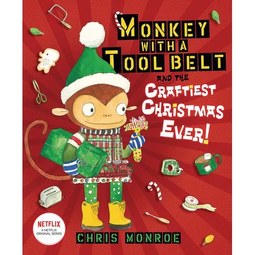 Monkey with a Tool Belt and the Craftiest Christmas Ever!