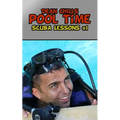 Pool Time: Scuba Lessons #1