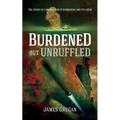 Burdened but Unruffled: The story of a World War II submarine and its crew