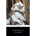 The Life of Saint Teresa of Avila by Herself