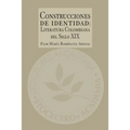 Construcciones de Identidad: Literatura Colombiana del Siglo XIX