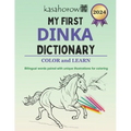 My First Dinka Dictionary: Colour and Learn