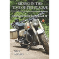 Riding in the Time of the Plague: motorcycle travels during Covid-19