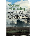 Brutal Crimes: a British crime mystery full of twists