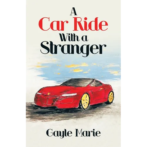 A Car Ride with a Stranger