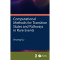 Computational Methods for Transition States and Pathways in Rare Events