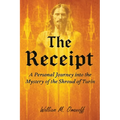 The Receipt: A personal journey into the mystery of the Shroud of Turin