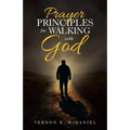 Prayer Principles for Walking with God