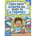 Cómo Hacer La Tarea Sin Morir En El Intento