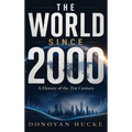 The World Since 2000: A History of the 21st Century