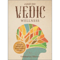 A Peek Into Vedic Wellness