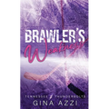 Brawler's Weakness: A Grumpy/Sunshine Hockey Romance