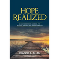 Hope Realized: A Daily Meditation Journal for Healing, Growth and Transformation
