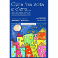 C'era 'na vota e c'era...: Fiabe e favole siciliane. Testo in italiano e in siciliano.