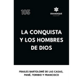 La conquista y los hombres de Dios