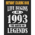 Birthday Coloring Book Life Begins At 1993 The Birth Of Legends: Easy, Relaxing, Stress Relieving Beautiful Abstract Art Coloring Book For Adults Colo