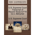 U.S. Supreme Court Transcript of Record Texas & P R Co V. Behymer