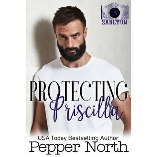 Protecting Priscilla - A SANCTUM Novel