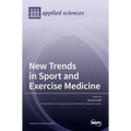 New Trends in Sport and Exercise Medicine