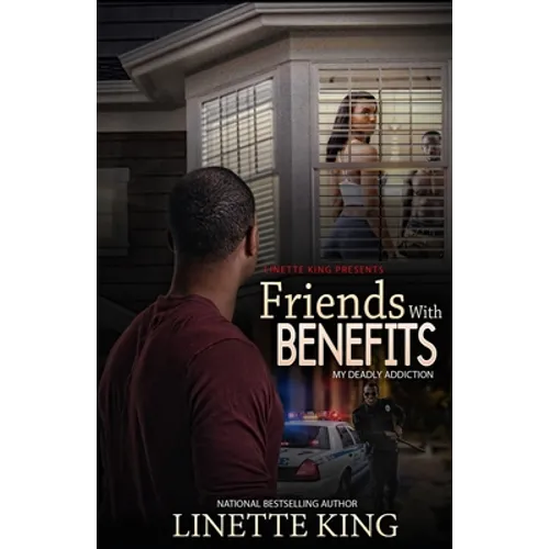 Friends w/ benefits: (My Deadly Addiction)